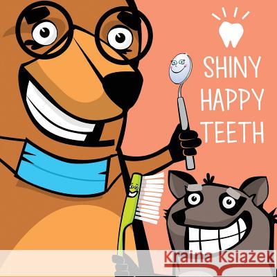 Shiny Happy Teeth Mona Dousti Armin Afshar 9780692919002 Mona Dousti - książka