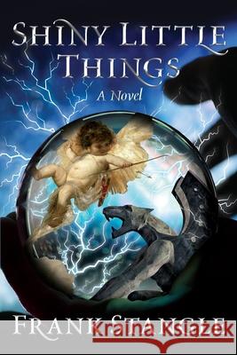 Shiny Little Things Frank Stangle 9781955123457 Stillwater River Publications - książka