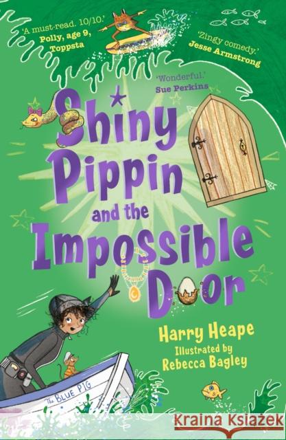 Shiny Pippin and the Impossible Door Harry Heape 9780571332199 Faber & Faber - książka