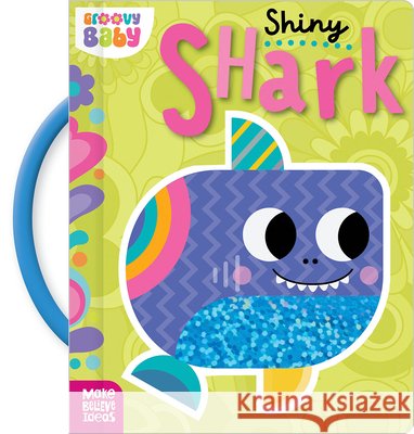 Shiny Shark Alexander Cox Scott Barker 9781836422617 Make Believe Ideas - książka