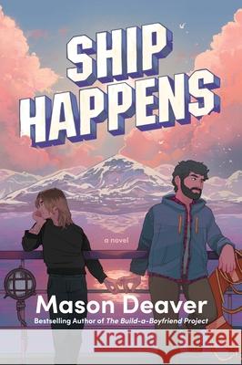 Ship Happens Mason Deaver 9780063394346 Avon Books - książka