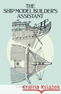 Ship Model Builder's Assistant Charles G. Davis 9780486255842 Dover Publications - książka