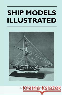 Ship Models Illustrated F. Ward Harman 9781447411086 Moulton Press - książka