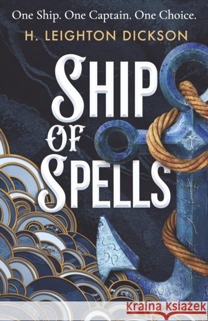 Ship of Spells H. Leighton Dickson 9781911750130 Penguin Books Ltd - książka