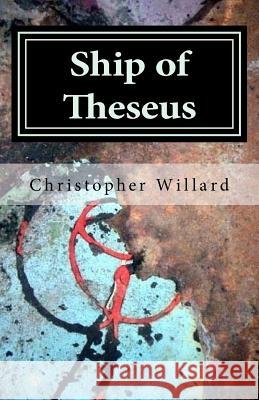 Ship of Theseus Christopher Willard 9781940996356 Crisis Chronicles Press - książka