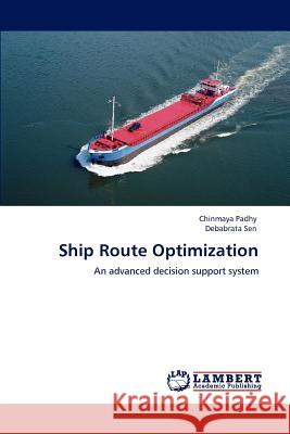 Ship Route Optimization Padhy Chinmaya, Sen Debabrata 9783847373766 LAP Lambert Academic Publishing - książka