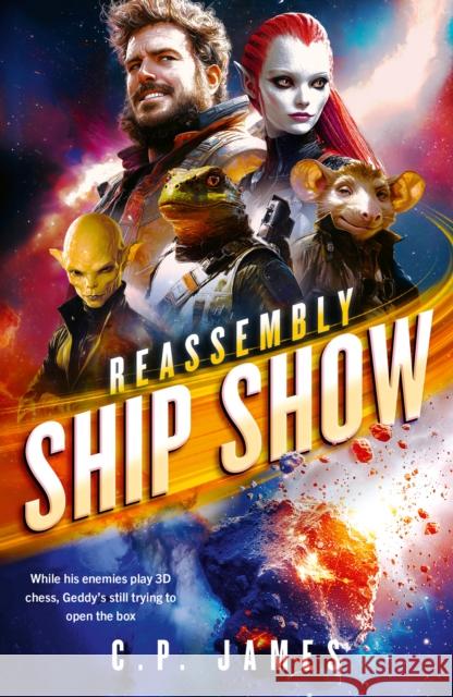 Ship Show: A Humorous Space Opera C.P. James 9781036701321 Vinci Books - książka