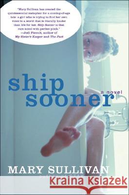 Ship Sooner T Mary Sullivan 9780060562410 HarperCollins Publishers Inc - książka