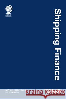 Shipping Finance: A Practical Handbook, Fourth Edition  9781787421400 Globe Law and Business Limited - książka
