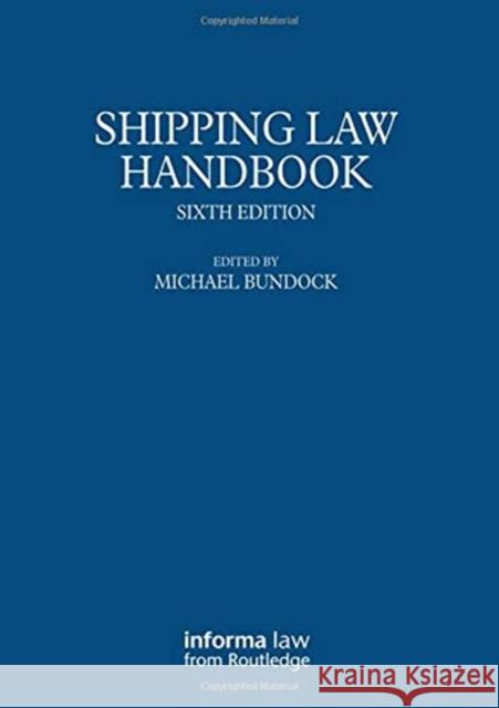 Shipping Law Handbook Michael Bundock 9780815396598 Informa Law from Routledge - książka