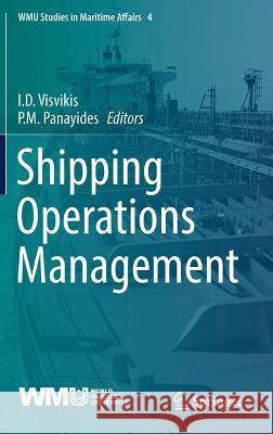 Shipping Operations Management Ilias Visvikis Photis Panayides 9783319623641 Springer - książka