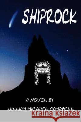 Shiprock Dr William Michael Campbell 9781492167730 Createspace - książka