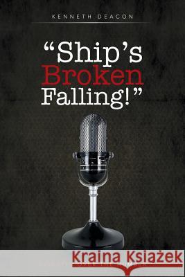 Ship's Broken Falling!: Disaster Over the Humber Deacon, Kenneth 9781491879375 Authorhouse - książka