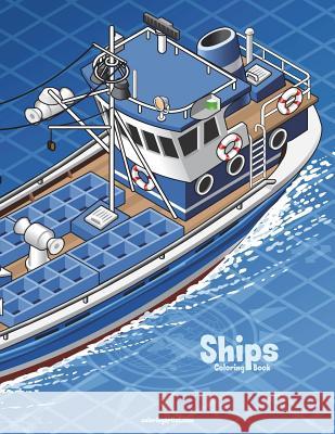Ships Coloring Book 1 Nick Snels 9781722012199 Createspace Independent Publishing Platform - książka