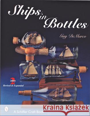 Ships in Bottles Guy DeMarco 9780764309991 Schiffer Publishing - książka