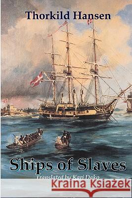 Ships of Slaves (Revised Edition Thorkild Hansen Kari Dako 9789988647537 Sub-Saharan Publishers - książka