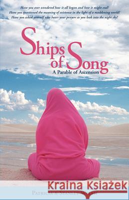 Ships of Song: A Parable of Ascension Patricia Walsh-Haluska Stanley Haluska 9780966887204 Destiny Press Inc - książka