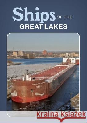 Ships of the Great Lakes Peter Markham 9781591935780 Adventure Publications(MN) - książka