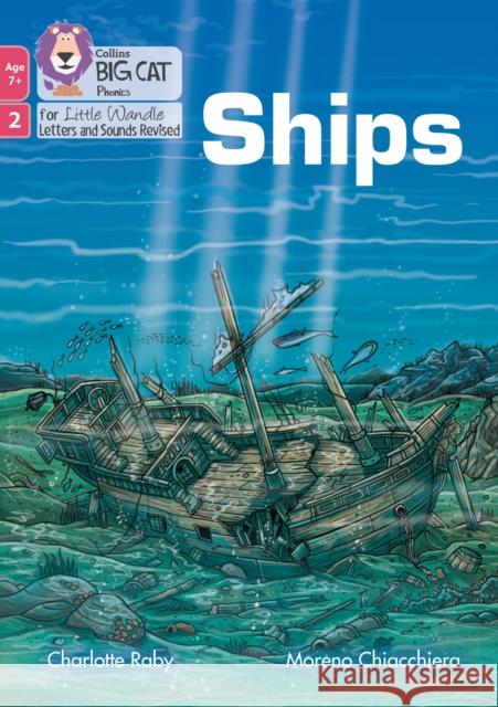 Ships: Phase 2 Set 5 Blending Practice Raby, Charlotte 9780008551698 HarperCollins Publishers - książka