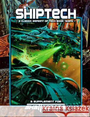 ShipTech (Classic Reprint of Tech Book: Ships): A Supplement for Shatterzone Stark, Ed 9781938270093 Precis Intermedia - książka