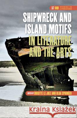 Shipwreck and Island Motifs in Literature and the Arts Brigitte Juez 9789004298743 Brill/Rodopi - książka