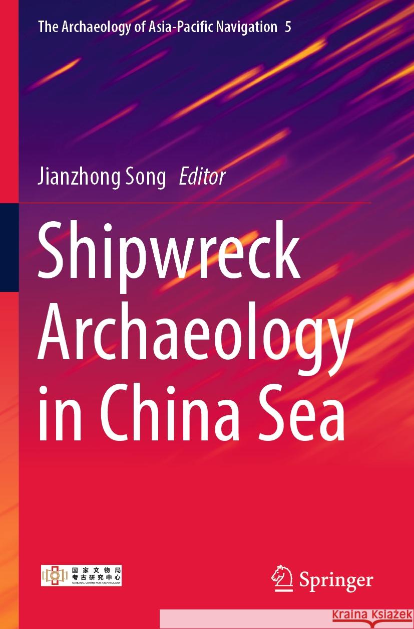 Shipwreck Archaeology in China Sea  9789811686771 Springer Nature Singapore - książka