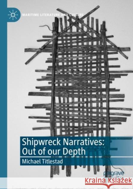 Shipwreck Narratives: Out of our Depth Michael Titlestad 9783030870430 Palgrave MacMillan - książka