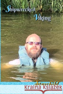 Shipwrecked Viking Starchild                                Morgan Guyton 9781964531014 Wider Perspectives Publishing - książka