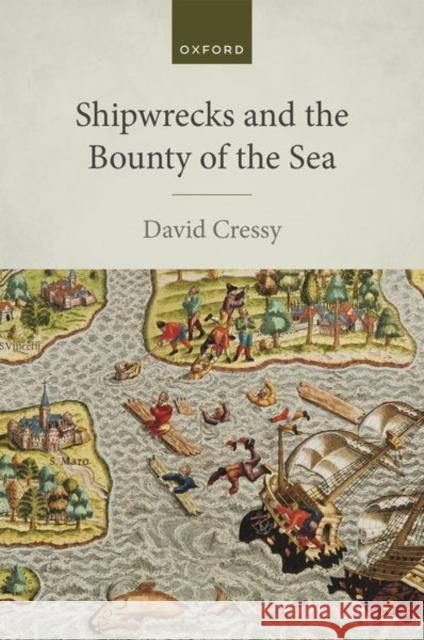 Shipwrecks and Bounty of the Sea Cressy 9780192863393 Oxford University Press - książka