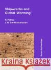 Shipwrecks and Global 'Worming' L.N. Santhakumaran 9781784913151 Access Archaeology