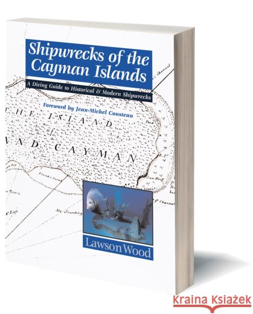 Shipwrecks of the Cayman Islands: A Diving Guide to Historical & Modern Shipwrecks Wood Lawson 9780954406035 AquaPress - książka