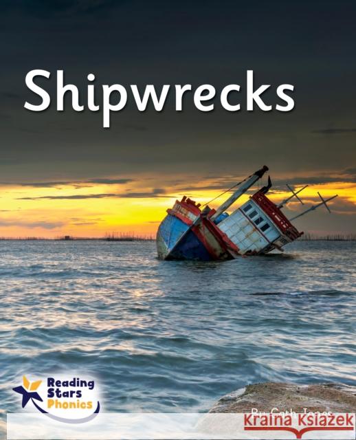 Shipwrecks: Phase 5 Cath Jones 9781800474369 Ransom Publishing - książka
