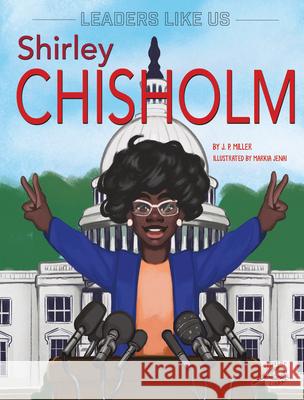 Shirley Chisholm: Volume 5 Miller, J. P. 9781731638809 Discovery Library - książka