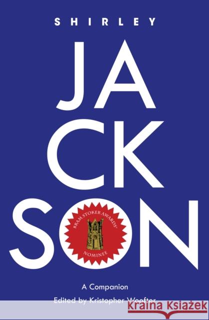 Shirley Jackson: A Companion Kristopher Woofter 9781800790711 Peter Lang (JL) - książka