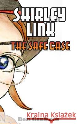 Shirley Link & The Safe Case Robin Hoffman Ben Graham 9781705573792 Independently Published - książka