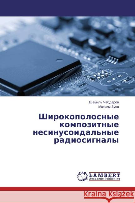 Shirokopolosnye kompozitnye nesinusoidal'nye radiosignaly Zuev, Maxim 9783659768347 LAP Lambert Academic Publishing - książka