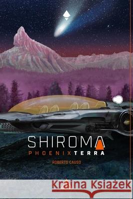 Shiroma: Phoenix Terra Carlos Rocha Eduardo Brasil Vagner Vargas 9786599328602 Selo Miskdo - książka