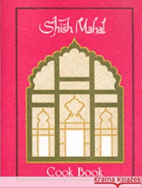 Shish Mahal Cook Book Ali Aslam, Floydd Kennedy 9780907526087 Stenlake Publishing - książka