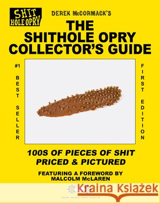 Shithole Opry Collector's Guide, the McCormack, Derek 9798993054704 Cushion Works - książka