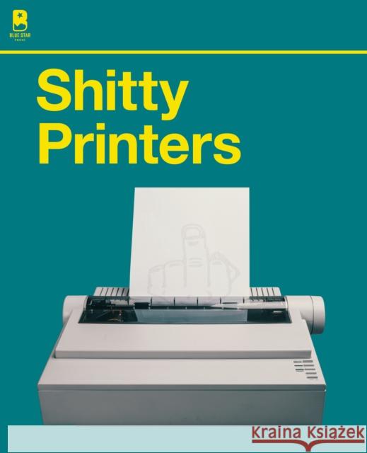 Shitty Printers Press, Blue Star 9781944515560 Blue Star Premier - książka