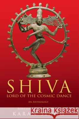 Shiva Lord of the Cosmic Dance Karan Singh 9789354470547 Speaking Tiger Books - książka