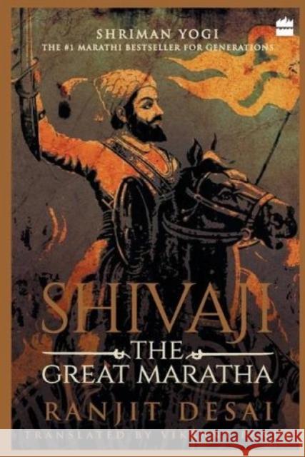 Shivaji: The Great Maratha Desai, Ranjit 9789352774395 HarperCollins India - książka