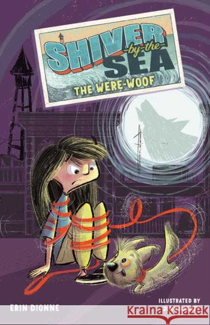 Shiver-By-The-Sea 2: The Were-Woof Dionne, Erin 9781645951704 Pixel+ink - książka