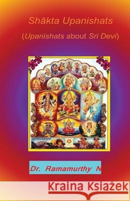 Shākta Upanishats: Upanishats about Sri Devi Natarajan, Ramamurthy 9789382237662 ISBN Agency, India - książka