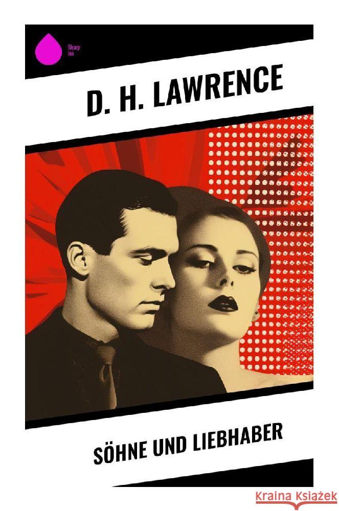 Söhne und Liebhaber Lawrence, D. H. 9788028351663 Sharp Ink - książka