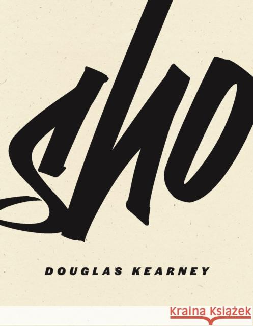 Sho Douglas Kearney 9781950268153 Wave Books - książka
