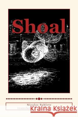 Shoal Claire Hirsch Nicolas Poblete Pardo 9781533657626 Createspace Independent Publishing Platform - książka