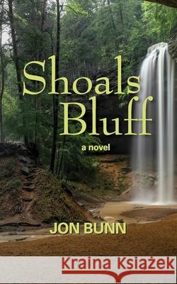 Shoals Bluff Jon Bunn 9780578803982 Mayhaw Press - książka