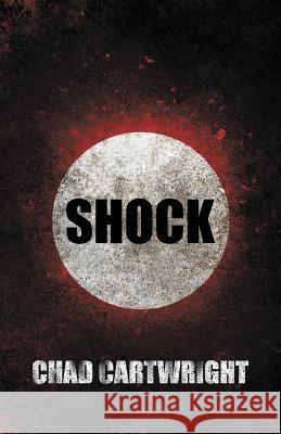 Shock Chad Cartwright 9780997547108 Chad Cartwright - książka