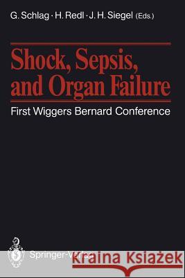 Shock, Sepsis, and Organ Failure: First Wiggers Bernard Conference Schlag, Günther 9783540524953 Springer - książka